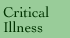 Critical Illness