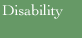 Disability