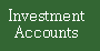 Investment Accounts